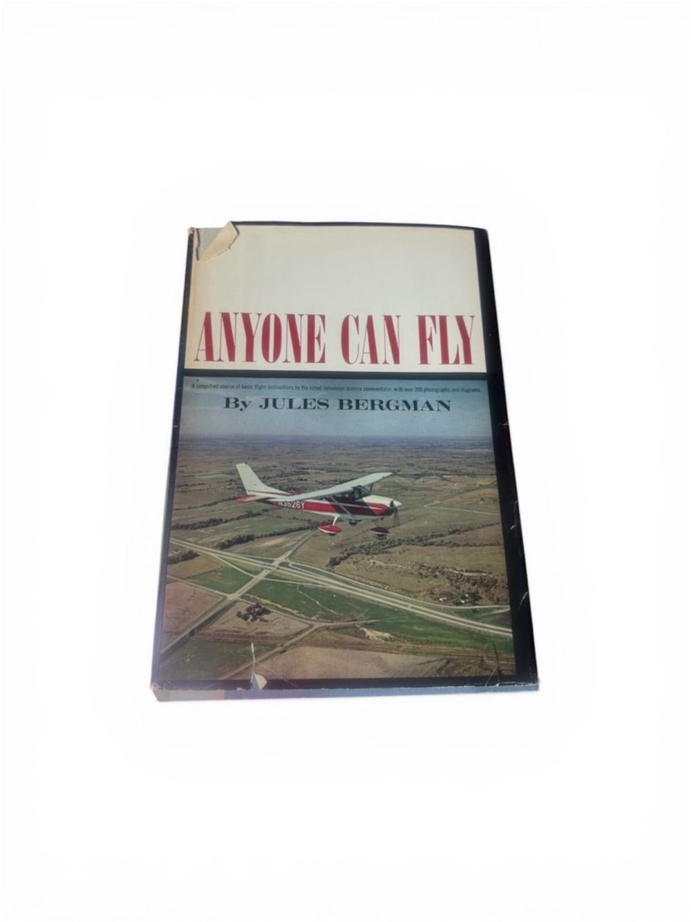 Anyone Can Fly by Jules Bergman - Aviation Paperback with Airplane Cover